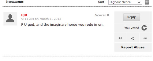 The commenter named DJD wrote "F U god, and the imaginary horse you rode in on."