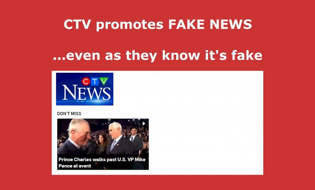 CTV posts FAKE NEWS re Prince Charles & VP Pence CTV posts FAKE NEWS re Prince Charles & VP Pence